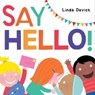 Say Hello! - Linda Davick - 9781481428682