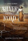 Silver on the Road - Laura Anne Gilman - 9781481429696