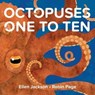 Octopuses One to Ten - Ellen Jackson - 9781481431835