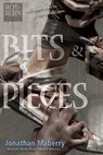 Bits & Pieces - Jonathan Maberry - 9781481444194