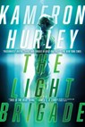 The Light Brigade - Kameron Hurley - 9781481447973