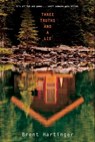 Three Truths and a Lie - Brent Hartinger - 9781481449625