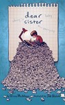 Dear Sister - Alison McGhee - 9781481451437
