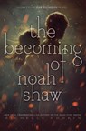 The Becoming of Noah Shaw - Michelle Hodkin - 9781481456456