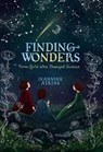 Finding Wonders - Jeannine Atkins - 9781481465663