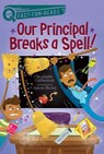 Our Principal Breaks a Spell! - Stephanie Calmenson - 9781481466769
