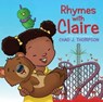 Rhymes with Claire - Chad J. Thompson - 9781481470988
