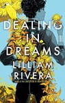 Dealing in Dreams - Lilliam Rivera - 9781481472159