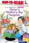 Eloise's Mother's Day Surprise: Ready-To-Read Level 1 - Kay Thompson - 9781481476782