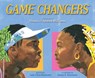 Game Changers: The Story of Venus and Serena Williams - Lesa Cline-Ransome - 9781481476843