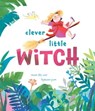 Clever Little Witch - Muon Thi Van - 9781481481724