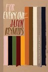 For Every One - Jason Reynolds - 9781481486255