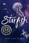 Starfish - Akemi Dawn Bowman - 9781481487740