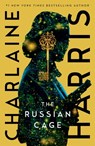 The Russian Cage - Charlaine Harris - 9781481495004