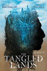 The Tangled Lands - Paolo Bacigalupi ; Tobias S. Buckell - 9781481497305