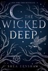 The Wicked Deep - Shea Ernshaw - 9781481497367