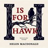 H Is for Hawk - MACDONALD,  Helen - 9781481530941