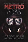 Metro 2033: First U.S. English edition - Dmitry Glukhovsky - 9781481845700