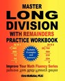 Master Long Division with Remainders Practice Workbook - Chris McMullen - 9781481954150