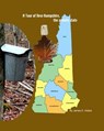 A Tour of New Hampshire, the granite state - James E. Hobbs - 9781481969123