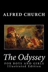 The Odyssey for Boys and Girls (Illustrated Edition) - Alfred Church - 9781482034363