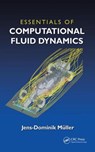 Essentials of Computational Fluid Dynamics - Jens-Dominik Mueller - 9781482227307