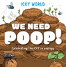 We Need Poop! - Addy Farmer - 9781482473018