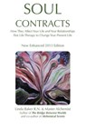 Soul Contracts: How They Affect Your Life and Your Relationships; Past Life Therapy to change Your Present Life - Linda Baker - 9781482607550
