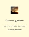 Fortunata Y Jacinta - Benito Perez Galdos - 9781482624458