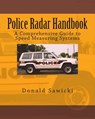 Police Radar Handbook: A Comprehensive Guide to Speed Measuring Systems - Donald S. Sawicki - 9781482776683