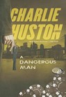 A Dangerous Man -  - 9781482932768