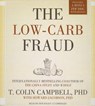 The Low-Carb Fraud -  - 9781482990713