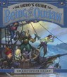 The Hero's Guide to Being an Outlaw - HEALY,  Christopher - 9781483003740