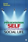 The Presentation of Self in Contemporary Social Life - David H. P. Shulman - 9781483319438