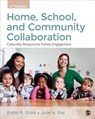 Home, School, and Community Collaboration - GRANT,  Kathy B. ; Ray, Julie A. - 9781483347547