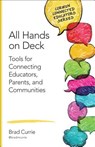 All Hands on Deck: Tools for Connecting Educators, Parents, and Communities - Currie - 9781483371764
