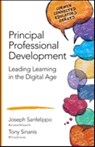 Principal Professional Development: Leading Learning in the Digital Age - Sanfelippo - 9781483379883