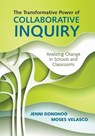 The Transformative Power of Collaborative Inquiry - DONOHOO,  Jenni Anne Marie ; Velasco, Moses - 9781483383897