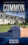 Common Place - Richard David Bach - 9781483505206