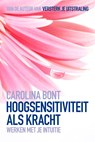 Hoogsensitiviteit als kracht - Carolina Bont - 9781483556376