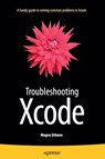 Troubleshooting Xcode -  - 9781484215616