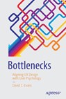 Bottlenecks - David C. Evans - 9781484225790