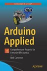 Arduino Applied - Neil Cameron - 9781484239599