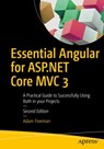 Essential Angular for ASP.NET Core MVC 3 - FREEMAN,  Adam - 9781484252833