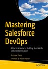 Mastering Salesforce DevOps - Andrew Davis - 9781484254721