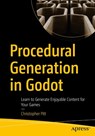 Procedural Generation in Godot - Christopher Pitt - 9781484287941
