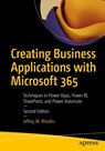 Creating Business Applications with Microsoft 365 - Jeffrey M. Rhodes - 9781484288221