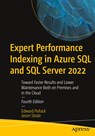 Expert Performance Indexing in Azure SQL and SQL Server 2022 - Edward Pollack ; Jason Strate - 9781484292143