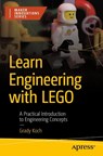 Learn Engineering with LEGO - Grady Koch - 9781484292822