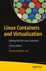 Linux Containers and Virtualization - Shashank Mohan Jain - 9781484297674